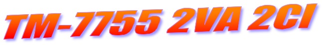 TM-7755 2VA 2CI